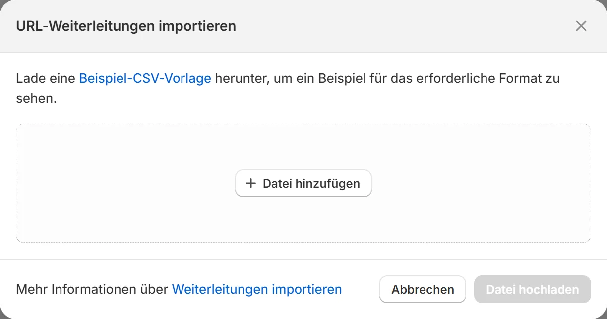 Der Importdialog für URL-Weiterleitungen im Shopify-Adminbereich mit Dateiauswahl und Link auf die Beispiel-CSV-Vorlage