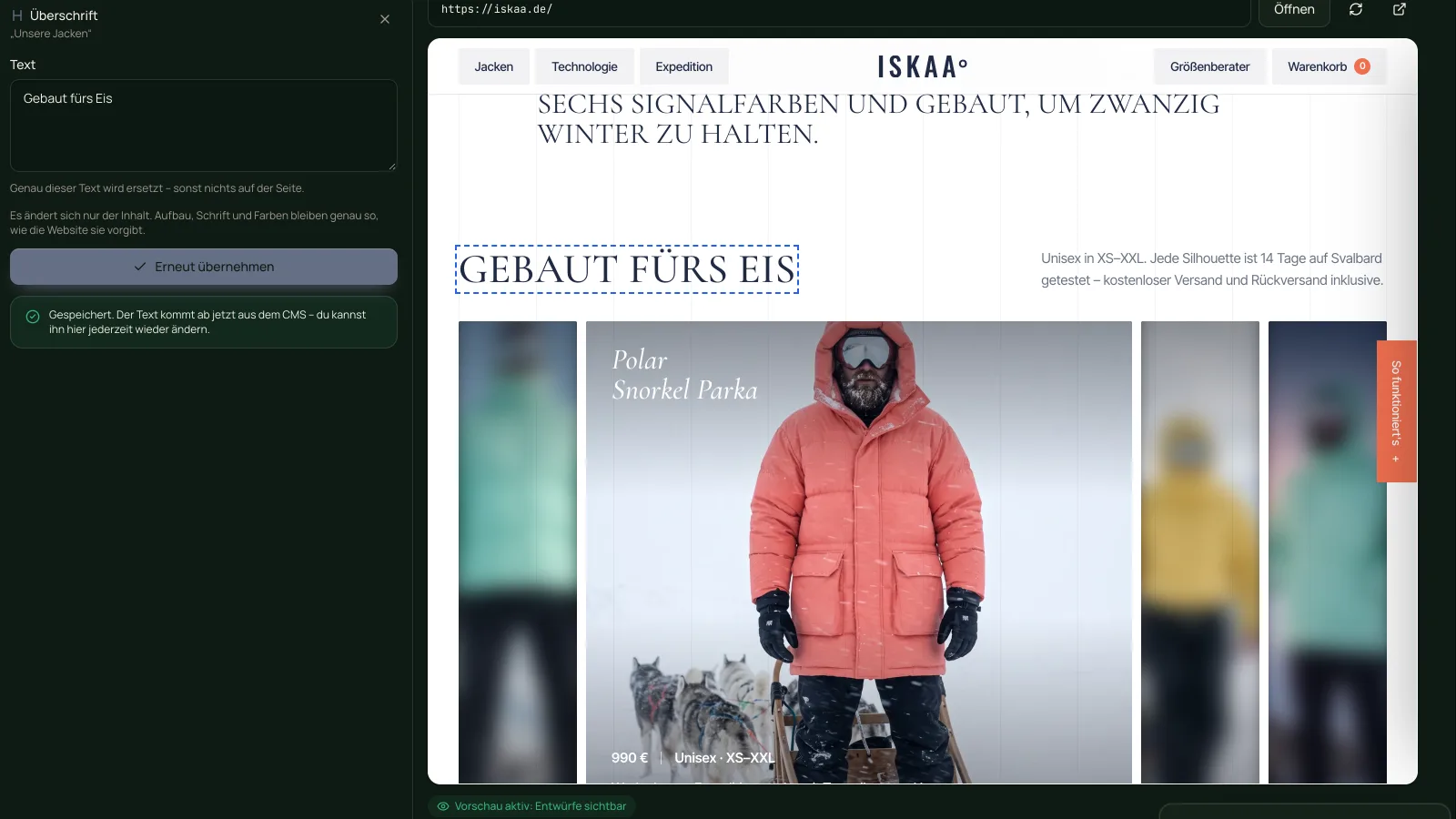 Live-Vorschau des Webforging CMS: links das Feld „Überschrift“ mit dem neuen Text „Gebaut fürs Eis“ und der Meldung „Gespeichert“, rechts die Website von ISKAA°, auf der die Überschrift über den Jacken bereits geändert ist